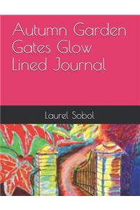 Autumn Garden Gates Glow Lined Journal