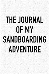 The Journal of My Sandboarding Adventure