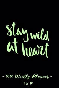 2020 Weekly Planner - Stay Wild at Heart