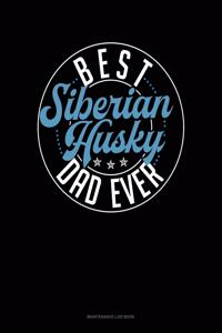 Best Siberian Husky Dad Ever