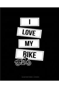 I Love My Bike