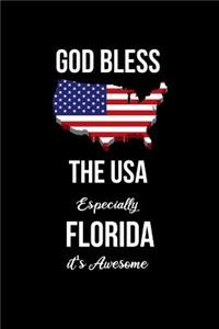 God Bless the USA Especially Florida it's Awesome