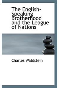 The English-Speaking Brotherhood and the League of Nations