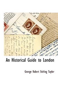 Historical Guide to London