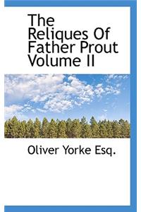 The Reliques of Father Prout Volume II