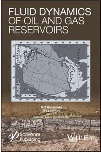 Fluid Dynamics of Oil and Gas Reservoirs