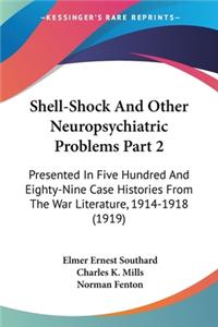 Shell-Shock And Other Neuropsychiatric Problems Part 2