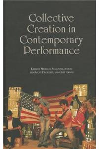 Collective Creation in Contemporary Performance