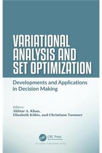 Variational Analysis and Set Optimization