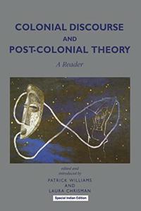 Colonial Discourse and Post-Colonial Theory; A Reader