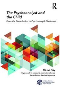 The Psychoanalyst and the Child