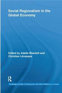 Social Regionalism in the Global Economy