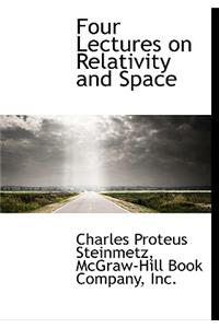 Four Lectures on Relativity and Space