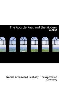 The Apostle Paul and the Modern World