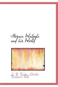 Horace Walpole and His World