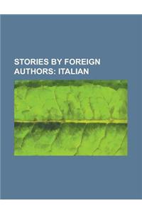 Stories by Foreign Authors; Italian