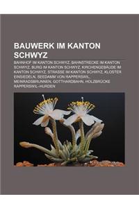 Bauwerk Im Kanton Schwyz