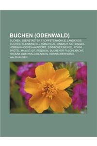 Buchen (Odenwald): Buchen, Eberstadter Tropfsteinhohle, Landkreis Buchen, Kleinkastell Honehaus, Einbach, Gotzingen, Hermann-Cohen-Akadem
