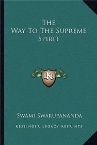 Way to the Supreme Spirit