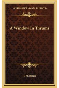 A Window in Thrums