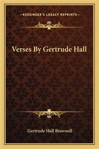 Verses by Gertrude Hall