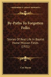 By-Paths To Forgotten Folks