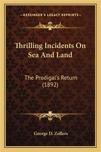 Thrilling Incidents On Sea And Land