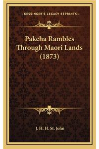 Pakeha Rambles Through Maori Lands (1873)