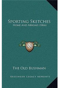 Sporting Sketches