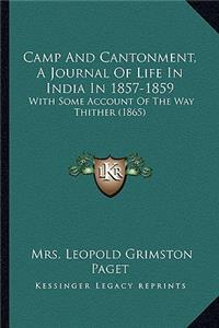 Camp and Cantonment, a Journal of Life in India in 1857-1859