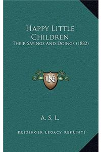 Happy Little Children