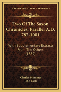 Two Of The Saxon Chronicles, Parallel A.D. 787-1001