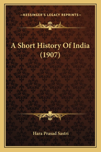 Short History Of India (1907)