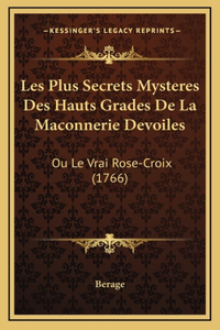 Les Plus Secrets Mysteres Des Hauts Grades De La Maconnerie Devoiles