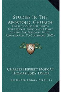 Studies In The Apostolic Church