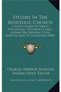 Studies In The Apostolic Church