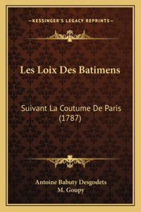 Les Loix Des Batimens