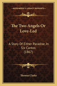 Two Angels Or Love-Led