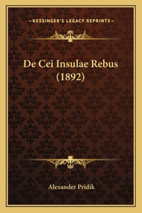 De Cei Insulae Rebus (1892)