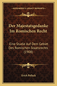 Majestatsgedanke Im Romischen Recht