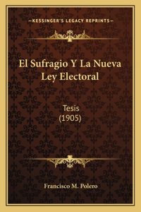 Sufragio Y La Nueva Ley Electoral