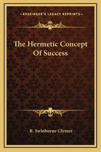 Hermetic Concept Of Success