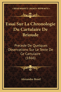 Essai Sur La Chronologie Du Cartulaire De Brioude