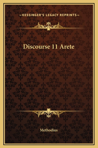 Discourse 11 Arete
