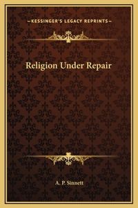 Religion Under Repair
