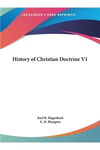 History of Christian Doctrine V1