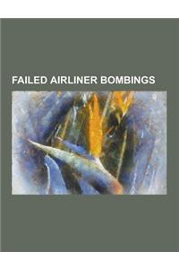 Failed Airliner Bombings