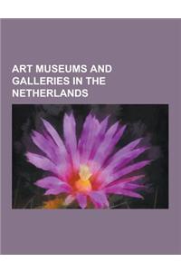 Art Museums and Galleries in the Netherlands
