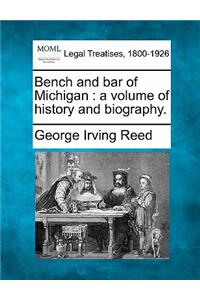 Bench and bar of Michigan: a volume of history and biography.