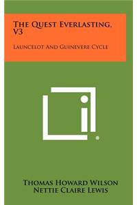 Quest Everlasting, V3: Launcelot and Guinevere Cycle